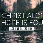 Adrienne Liesching – In Christ Alone (My Hope Is Found)