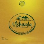 Omit ST, Nkosazana Daughter & Sipho Magudulela – Utshwala Ft. Cheez Beezy