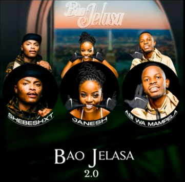 Janesh, Shebeshxt & Abi Wa Mampela – Bao Jelasa 2.0 Ft. Hitboss SA