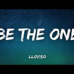 LLOYISO – BE THE ONE