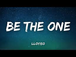 LLOYISO – BE THE ONE