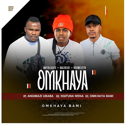 Omkhaya (Matollgate, Umjolisi, Uskweletu) – Ngifuna Wena