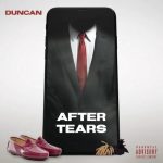 Duncan Skuva – After Tears (Diss Track To Big Zulu)