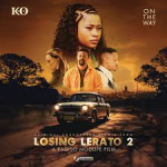 K.O – On The Way (From Losing Lerato 2