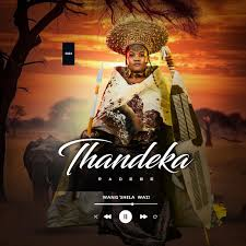 Thandeka Radebe – Wang’shela Wazi