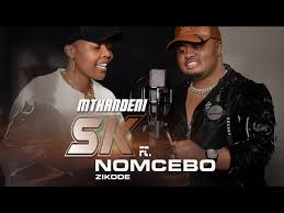 Mthandeni SK Ft Nomcebo Zikode – Ungene kwachwaza inkundla e