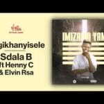 Sdala B Ft. Henny C – Ungikhanyisele