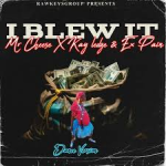 Rawkeysgroup – I blew it (feat. Mr Cheese, Kay ledge & Ex-Pain)