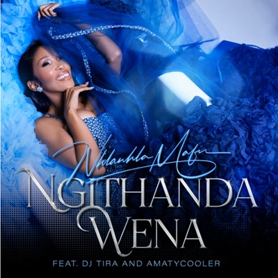 Nhlanhla Mafu – Ngithanda Wena Ft. Dj Tira & AmaTycooler